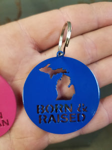 Born and Raised Michigan keychain